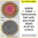 7. shrink prink season 9 12 inch platter