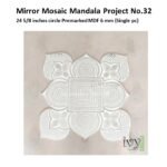 Mirror Mosaic Mandala Project No.32