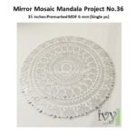 Mirror Mosaic Mandala Project No.36