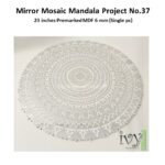 Mirror Mosaic Mandala Project No.37