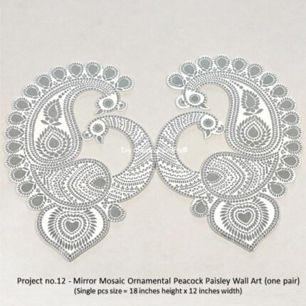 Project no.12 - Mirror Mosaic Ornamental Peacock Paisley Wall Art (one pair) (Single pcs size = 18 inches height x 12 inches width)