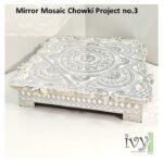 Project No.3 - Mirror Mosaic Peacock Chowki 18’’ x 18’’