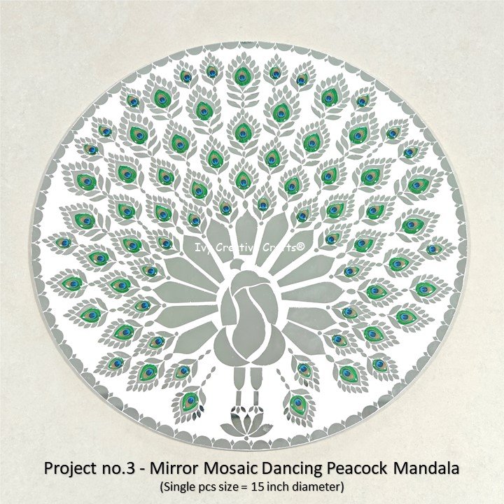 Project no.3 - Mirror Mosaic Dancing Peacock Mandala (Single pcs size = 15 inch diameter)