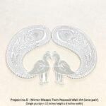 Project no.5 - Mirror Mosaic Twin Peacock Wall Art (one pair) (Single pcs size = 12 inches height x 8 inches width)