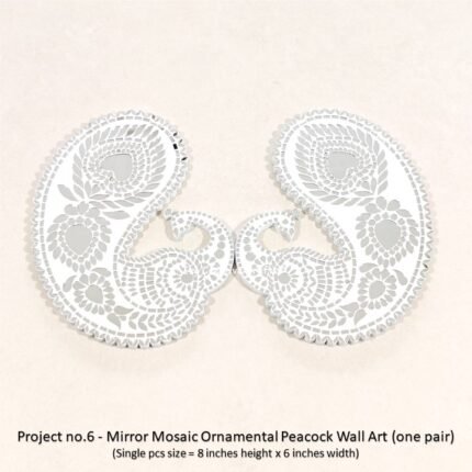 Project no.6 - Mirror Mosaic Ornamental Peacock Wall Art (one pair) (Single pcs size = 8 inches height x 6 inches width)