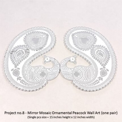 Project no.8 - Mirror Mosaic Ornamental Peacock Wall Art (onepair) (Single pcs size = 15 inches height x 12 inches width)
